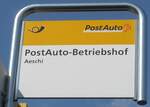 (226'636) - PostAuto-Haltestellenschild - Aeschi, PostAuto-Betriebshof - am 21.