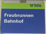 (166'216) - bls-Haltestellenschild - Fraubrunnen, Bahnhof - am 12.