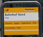 (265'702) - PostAuto-Haltestellenschild - Visp, Bahnhof Nord - am 16.